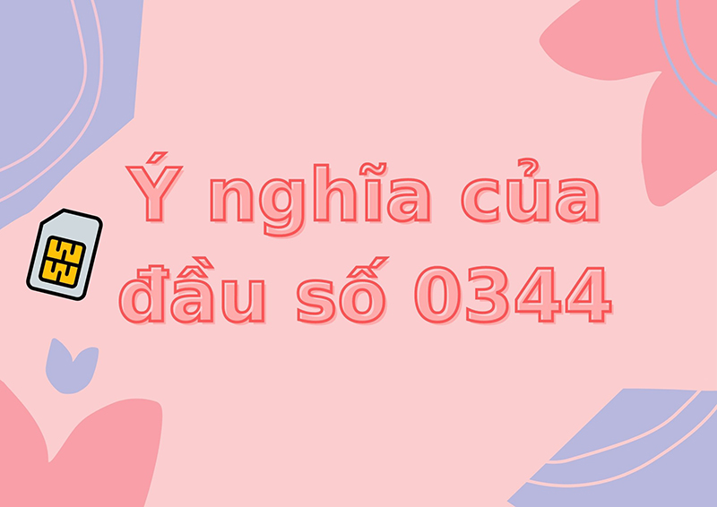 Ý nghĩa đầu số 0344